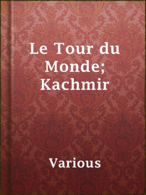 cover image of Le Tour du Monde; Kachmir